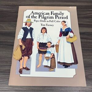 Vintage 1987 Tom Tierney American Family Of The Pilgrim Period Paper Doll Book